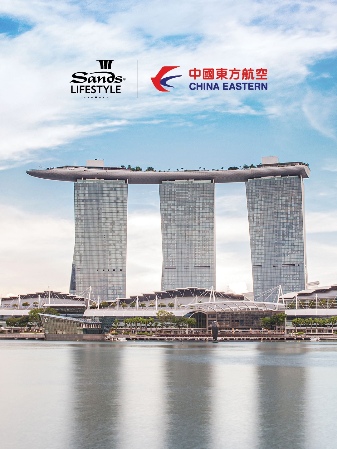 Sands LifeStyle - Keistimewaan Eksklusif untuk China Eastern Airlines