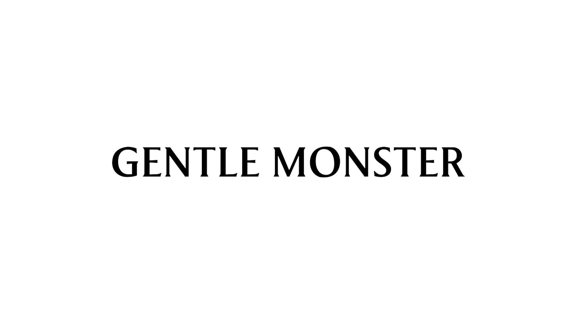 GENTLE MONSTER