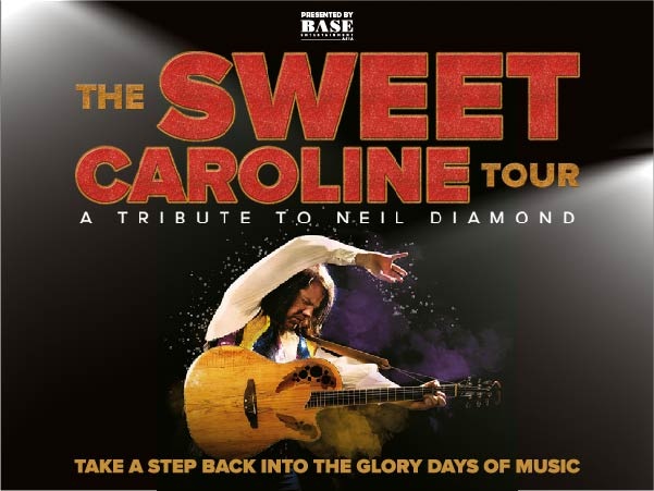 The Sweet Caroline Tour: A Tribute to Neil Diamond